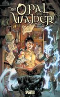 Die Opalwalder. Band 12: Der rasende Funkling