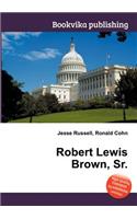 Robert Lewis Brown, Sr.