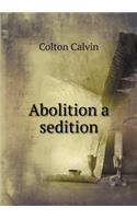 Abolition a sedition