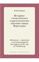 Historical, statistical, and archaeological description of the city of Verkhoturye