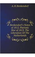 Notes Benkendorf 1812. The Patriotic War of 1813. liberation of the Netherlands