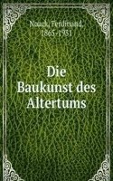 Die Baukunst des Altertums