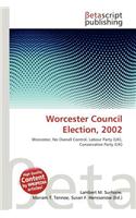 Worcester Council Election, 2002: (English)