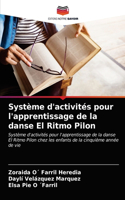 Système d'activités pour l'apprentissage de la danse El Ritmo Pilon
