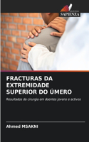 Fracturas Da Extremidade Superior Do Úmero