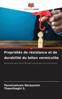 Propriétés de résistance et de durabilité du béton vermiculite