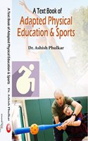 A Text Book of Adapted Physical Education & Sports (First Edition-2017)