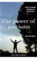 Power Of Good Habits