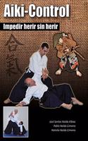 Aiki-control: impedir herir sin herir