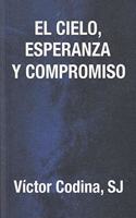 El cielo, esperanza y compromiso