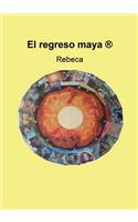 El regreso maya