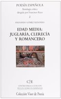 Edad Media: Juglaria, Clerecia y Romancero