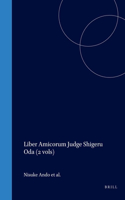 Liber Amicorum Judge Shigeru Oda (2 vols)