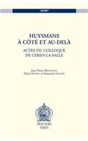 Huysmans, a Cote Et Au-Dela