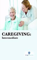 Caregiving : Intermediate (Book with Dvd) (Workbook Included)