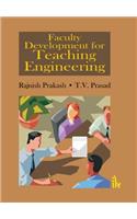 Faculty Development For Teaching Engineering