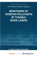 Monitoring of Gaseous Pollutants by Tunable Diode Lasers
