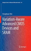 Variation-Aware Advanced CMOS Devices and SRAM: (56 Springer Series in Advanced Microelectronics)