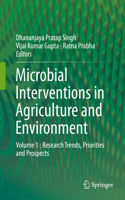 Microbial Interventions in Agriculture and Environment