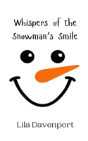 Whispers of the Snowman's Smile