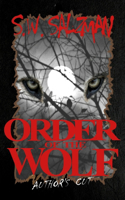 Order of the Wolf - Author's Cut