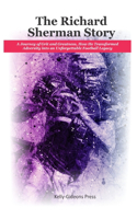 The Richard Sherman Story