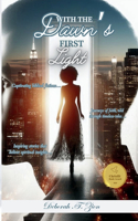 With The Dawn's First