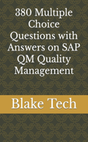 380 Multiple Choice Questions with Answers on SAP QM Quality Management