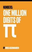 Numbers: One Million Digits of Pi: The most popular mathematical constant spelled out(Numbers)