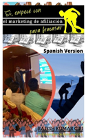 Sí, empecé con el marketing de afiliación para fracasar