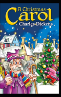 A Christmas Carol in Prose; Being a Ghost Story of Christmas: a classics illustrated edition