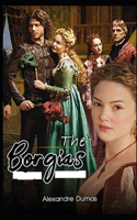 Borgias: (llustrated edition)