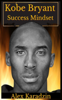 [Kobe Bryant] Success Mindset: 5 Pillars of The Mamba Mindset