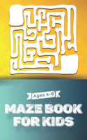 Maze Book for Kids 4-6