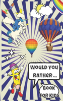 Would You Rather Book For Kids