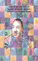Martin Luther King Jr Heroes of Black History Activity & Coloring book