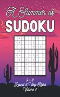 A Summer of Sudoku 9 x 9 Round 5: Very Hard Volume 4: Relaxation Sudoku Travellers Puzzle Book Vacation Games Japanese Logic Nine Numbers Mathematics Cross Sums Challenge 9 x 9 Grid 