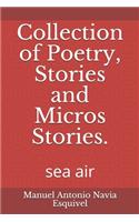 Collection of Poetry, Stories and Micros Stories.