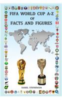 FIFA WORLD CUP A-Z of FACTS AND FIGURES