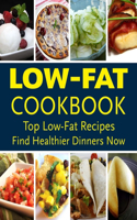 Low-Fat CookBook - Low-Fat Recipes Find Healthier Dinners Now
