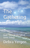 The Gathering: Book Three in the Gift of Grace Trilogy(3 The Gift of Grace)