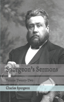 Spurgeon's Sermons: Volume Twenty-Two