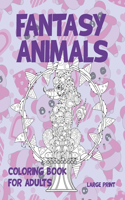 Coloring Book for Adults Fantasy Animals - Large Print