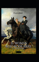 The Woman who Rode Away Illustrated