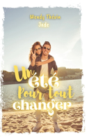 Un été pour tout changer: Jade(1 Un Été Pour Tout Changer)