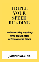 Triple Your Speed Reading
