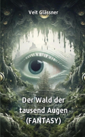 Wald der tausend Augen (FANTASY)