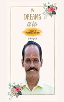 His Dreams Of Life!: A tribute to T. Madampillai (1962-2021)