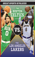 Boston Celtics vs. the Los Angeles Lakers