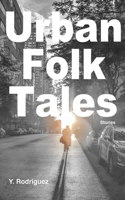 Urban Folk Tales